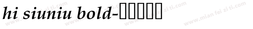 hi siuniu bold字体转换